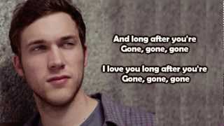 Phillip Phillips  Gone Gone Gone Lyrics [upl. by Aivatnohs]