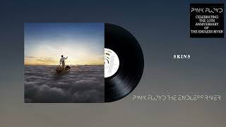 Pink Floyd  Side 2 Pt2 Skins The Endless River 10th Anniversary Official Audio [upl. by Netsriik393]