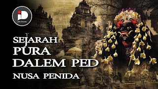 Sejarah Pura Dalem Ped Nusa Penida [upl. by Schilt]