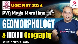 UGC NET Geography Marathon  Geomorphology amp Indian Geography  Geography PYQ  Ashish Sir [upl. by Cowie]