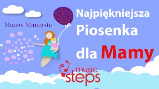 Mamo Mamusiu  Piosenka na Dzień Mamy  Music Steps London [upl. by Eiramesor]