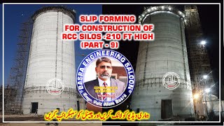 Slip Form Construction of 210 ft High CF Silo Part 9  Engr F A Basra [upl. by Asteria]