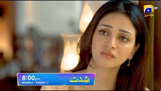 Shiddat Episode 21 Promo  Monday at 800 PM only on Har Pal Geo [upl. by Ila5]