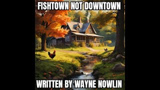 Fishtown Not Downtown [upl. by Aihsel]