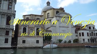 Venezia Itinerario nel rio di Cannaregio Curiosita e storia del Rio piu importante della citta [upl. by Reerg304]