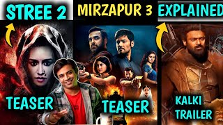 Mirzapur Season 3 Teaser Stree 2 Teaser Dhamal 4 Masti 4 Kalki Trailer Explained [upl. by Yelsehc]