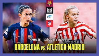 Barcelona vs Atletico Madrid  LIga F 202223 Matchday 25 Livestream [upl. by Aicetel]