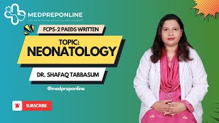 FCPS2 Written  Neonatology By Dr Shafaq Tabbasum  MedprepOnline [upl. by Zipporah]