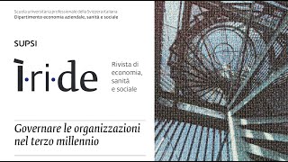 Iride 17  Governare le organizzazioni nel terzo millennio [upl. by Ivie338]