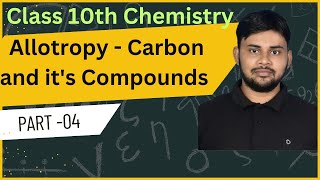 Carbon and its Compounds  Allotropy  Part 04 Class 10  Vinayak sir [upl. by Ellehcan]