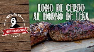 Lomo de Cerdo al Horno de Leña  Recetas del Sur [upl. by Aerdnu]