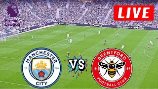 🔴LIVE MAN CITY VS BRENTFORD I ⚽PREMIER LEAGUE 2024 FULL MATCH🏆LIVE STREAMING TODAY [upl. by Bonnibelle]