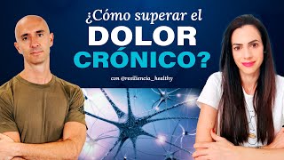 ¿CÓMO SUPERAR el DOLOR CRÓNICO 🔴 Testimonio real y experiencia personal [upl. by Skiest]