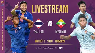 LIVESTREAM I U22 Thailand  U22 Myanmar  Semifinal  Mens Football  SEA Games 32 ไทยพม่าสตรีมสด [upl. by Parnell]