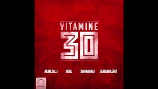 Alireza JJ Sijal Sohrab MJ Behzad Leito  quotVitamine 30quot OFFICIAL AUDIO [upl. by Bordy558]