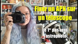 Le 1er pas vers lastrophotographie  Fixer un appareil photo sur un télescope [upl. by Idarb]