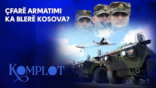 Çfarë armatimi ka blerë Kosova Komplot [upl. by Benioff357]