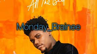 Monday Brainee Official Lyrics [upl. by Rasecoiluj85]