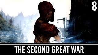 Skyrim Mods The Second Great War  Part 8 [upl. by Annayd]