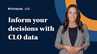 Inform investment decisions with PitchBook CLO data [upl. by Artapoelc]