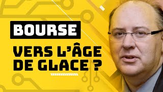 Bourse  vers lâge de glace [upl. by Simons66]