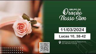 LIVE  Grupo de Oração Nosso Sim 11032024 [upl. by Zerline]