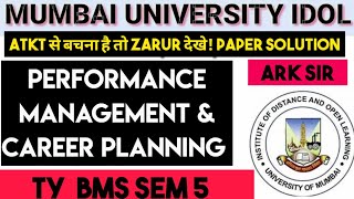 Performance ManagementampCareer Planning 2024🔥TYBMS Sem5 Important QUESTION MUMBAI UNIVERSITY ARK sir [upl. by Eltsyrc]