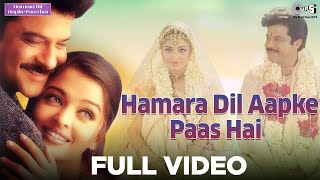 Hamara Dil Aapke Paas Hai Full Video  Hamara Dil Aapke Paas Hai  Anil Kapoor Aishwarya Rai [upl. by Aritak]