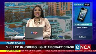 Three killed in Joburg light aircraft crash [upl. by Atnuahs]