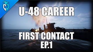 UBOAT Gameplay  U48 Career  First Contact EP1 [upl. by Cinderella]