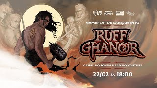 Lançamento de Ruff Ghanor [upl. by Ynahteb]