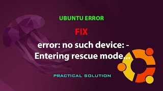 UBUNTU FIX error no such device Entering rescue mode [upl. by Novy]