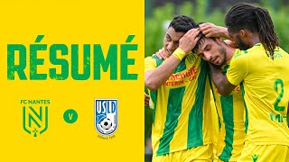 Amical 3  le résumé de FC Nantes  USL Dunkerque 21 [upl. by Ralaigh]