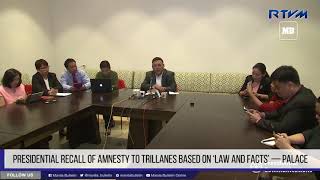 Presidential recall of amnesty to Trillanes based on ‘law and facts’ — Palace [upl. by Kassity]