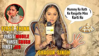 Shagun Singh Reveals Her First Crush First Job and More All My Firsts Segment [upl. by Nairda]