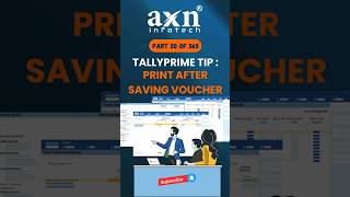 How to Use quotPrint After Save Featurequot in TallyPrime  Day 20 of 365 Days Tally Tips  AXN Infotech [upl. by Anitra]