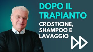 Dopo il trapianto di capelli crosticine shampoo e lavaggio [upl. by Takashi187]