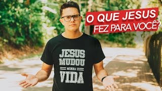 O que Jesus fez para você  Deive Leonardo [upl. by Bueschel]