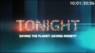 ITV Tonight  Saving the Planet Saving Money [upl. by Leima237]