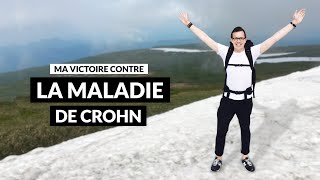 MA VICTOIRE CONTRE LA MALADIE DE CROHN  Jai gagné contre cette maladie peu connue [upl. by Siuqram904]