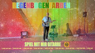 Regenbogenfarben  Kerstin Ott – Gitarre Cover inkl SongBook ChordPro Akkordbegleitung [upl. by Herson]