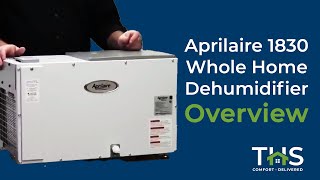 Aprilaire 1830 Whole Home Dehumidifier Overview and Installation Instructions [upl. by Retswerb]