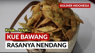 ANEKA KLETHIKAN  2 KUE BAWANG YANG KRIUKKRIUK [upl. by Aronaele]