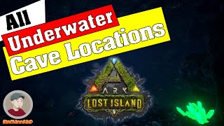 ARK LOST ISLAND • All 5 Underwater Cave Locations [upl. by Zrike104]