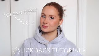 CLEAN GIRL SLICK BACK BUN TUTORIAL♡  easy amp simple hairstyle [upl. by Wilburn]