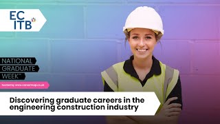 ECITB Discovering graduate careers in the engineering construction industry  NGW 2024 [upl. by Sergent]