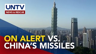 Taiwan nagbabala matapos madetect ang ‘multiple waves’ ng missile firing sa inland China [upl. by Delogu]