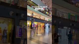 Cross river mall drop your comment 😊❤️ shorts travel ytshorts [upl. by Shurwood]