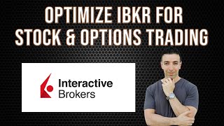 How To Optimize IBKR Interactive Brokers For Stock amp Options Trading [upl. by Isahella416]