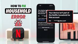 Fix Your Device  TV isnt Part of the Netflix Household For This Account [upl. by Boorman751]